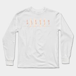 Eleven eleven a sign from heaven saying quote Manifesting Manifest Powerful Saying Long Sleeve T-Shirt